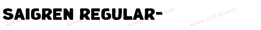 saigren regular字体转换 saigren regular字体转换
